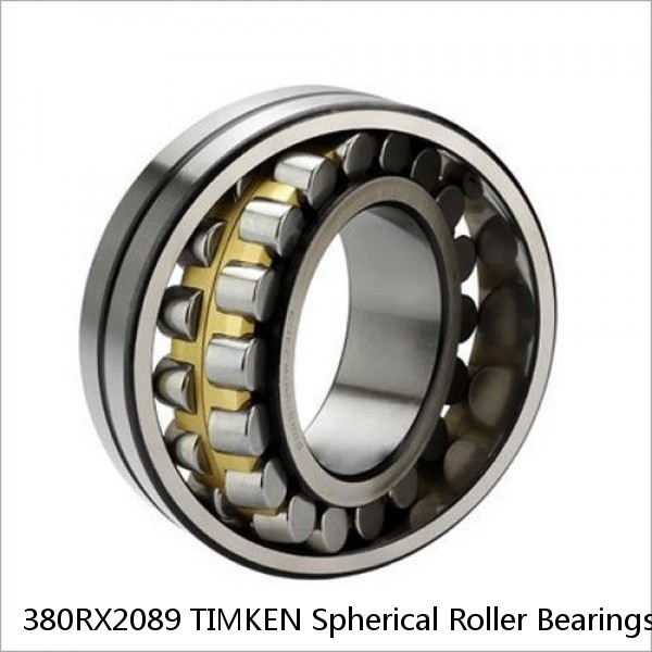 380RX2089 TIMKEN Spherical Roller Bearings Brass Cage