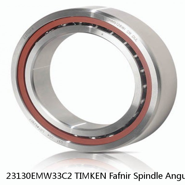 23130EMW33C2 TIMKEN Fafnir Spindle Angular Contact Ball Bearings