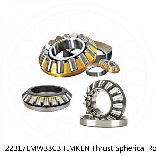 22317EMW33C3 TIMKEN Thrust Spherical Roller Bearings-Type TSR