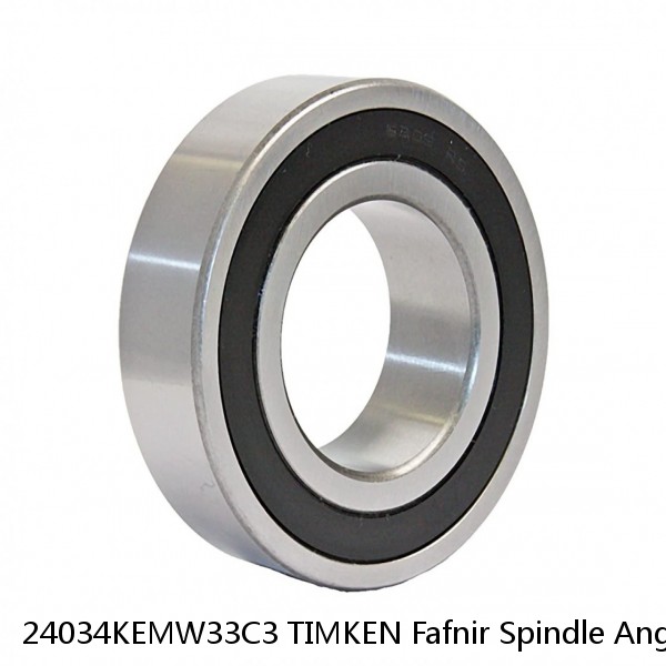 24034KEMW33C3 TIMKEN Fafnir Spindle Angular Contact Ball Bearings
